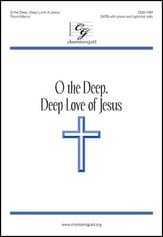 O the Deep, Deep Love of Jesus SATB choral sheet music cover